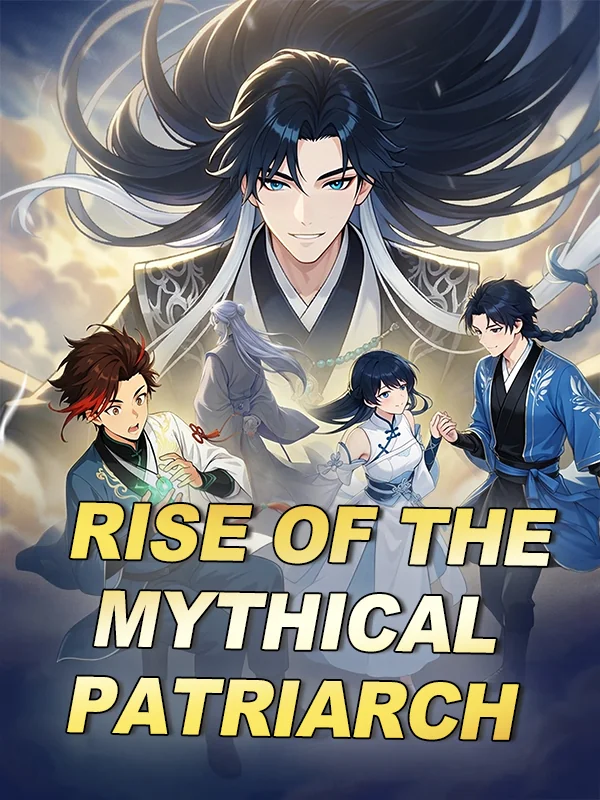 Rise of the Mythical Patriarch