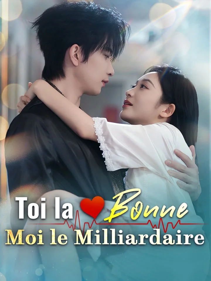 Toi la Bonne, Moi le Milliardaire