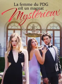 La femme du PDG est un magnat mystérieux