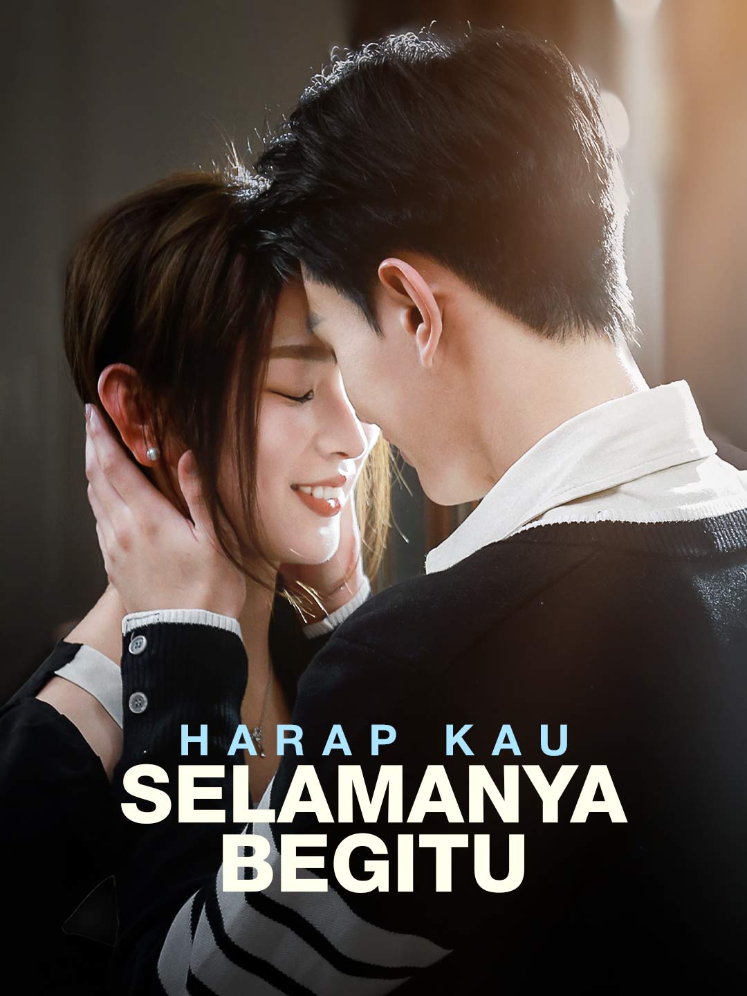 Harap Kau Selamanya Begitu