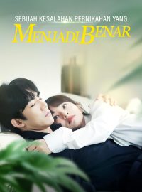 Sebuah Kesalahan Pernikahan yang Menjadi Benar