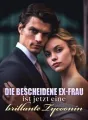 Die bescheidene Ex-Frau ist jetzt eine brillante Tycoonin cover