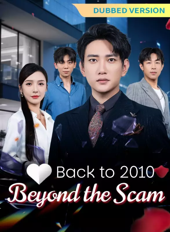 [Dubbed Version] Back to 2010: Beyond the Scam