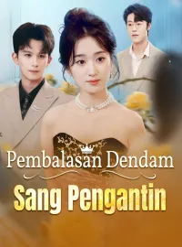 Pembalasan Dendam Sang Pengantin