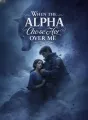 When the Alpha Chose Her Over Me cover