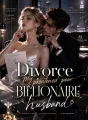 Divorce my prentened poor Billionaire husband cover