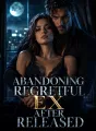 Abandoning Regretful Ex After Released cover