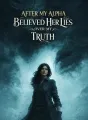 After My Alpha Believed Her Lies Over My Truth cover