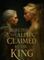 Rejected by the Alpha, Claimed by the King cover