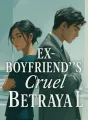 Ex-Boyfriend's Cruel Betrayal cover