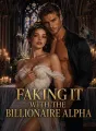 Faking It with the Billionaire Alpha cover