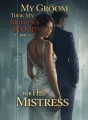 My Groom Took My Mother’s Blood for His Mistress cover