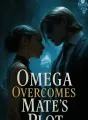 Omega Overcomes Mate's Plot cover