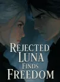 Rejected Luna Finds Freedom cover