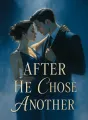 After He Chose Another cover