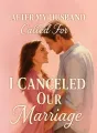After My Husband Called For Ivy, I Canceled Our Marriage cover