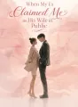 When My Ex Claimed Me as His Wife in Public cover