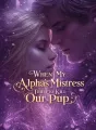 When My Alpha’s Mistress Tried to Kill Our Pup cover