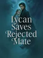 Lycan Saves Rejected Mate cover