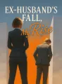 Ex-Husband's Fall, My Rise cover