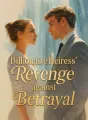 Billionaire Heirress' Revenge against Betrayal cover