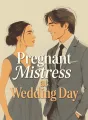 Pregnant Mistress at Wedding Day cover