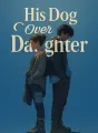 His Dog Over Daughter cover