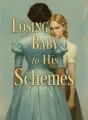 Losing Baby to His Schemes cover