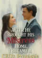 After He Brought His Mistress Home, I Became a CEO's Protégée cover