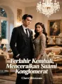 Terlahir Kembali, Menceraikan Suami Konglomerat cover