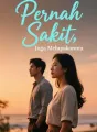 Pernah Sakit, Juga Melupakanmu cover