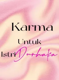 Karma Untuk Istri Durhaka