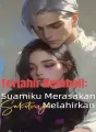 Terlahir Kembali: Suamiku Merasakan Sakitnya Melahirkan cover