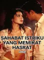 Sahabat Istriku yang Memikat Hasrat cover