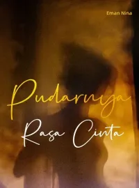 Pudarnya Rasa Cinta