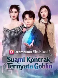 Suami Kontrak Ternyata Goblin (Sulih Suara)