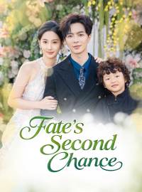 Fate's Second ChanceShort Dramas