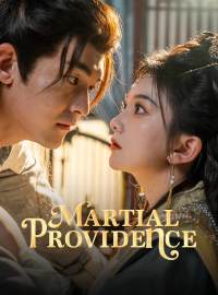 Martial ProvidenceShort Dramas