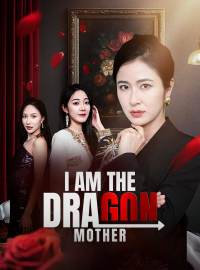 I Am the Dragon MotherShort Dramas