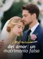 La traición del amor: un matrimonio falso cover