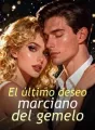 El último deseo marciano del gemelo cover
