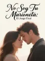 No Soy Tu Marioneta: El Juego Final cover