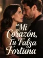 Mi Corazón, Tu Falsa Fortuna cover