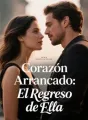 Corazón Arrancado: El Regreso de Ella cover