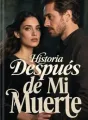 Historia Después de Mi Muerte cover