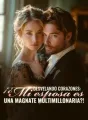 Desvelando Corazones: ¡¿Mi esposa es una magnate multimillonaria?! cover