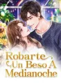 Robarte Un Beso A Medianoche cover