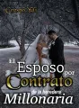 El esposo por contrato de la heredera millonaria cover