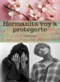 Hermanita voy a protegerte cover