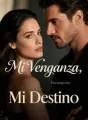 Mi Venganza, Mi Destino cover